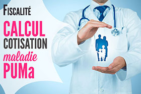 problèmes de calcul de la cotisation PUMA