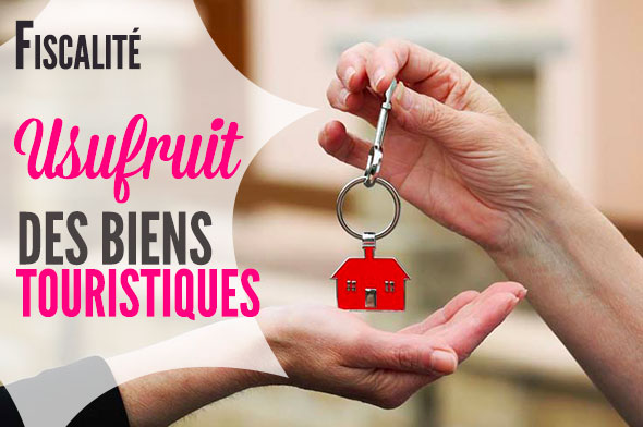 usufruit gîte chambre hôte et fiscalité