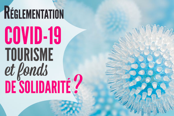 coronavirus tourisme et fonds de solidarité